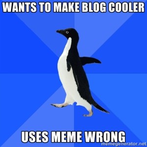 The socially awkward penguin meme is a popular one for relating to awkward social situations.